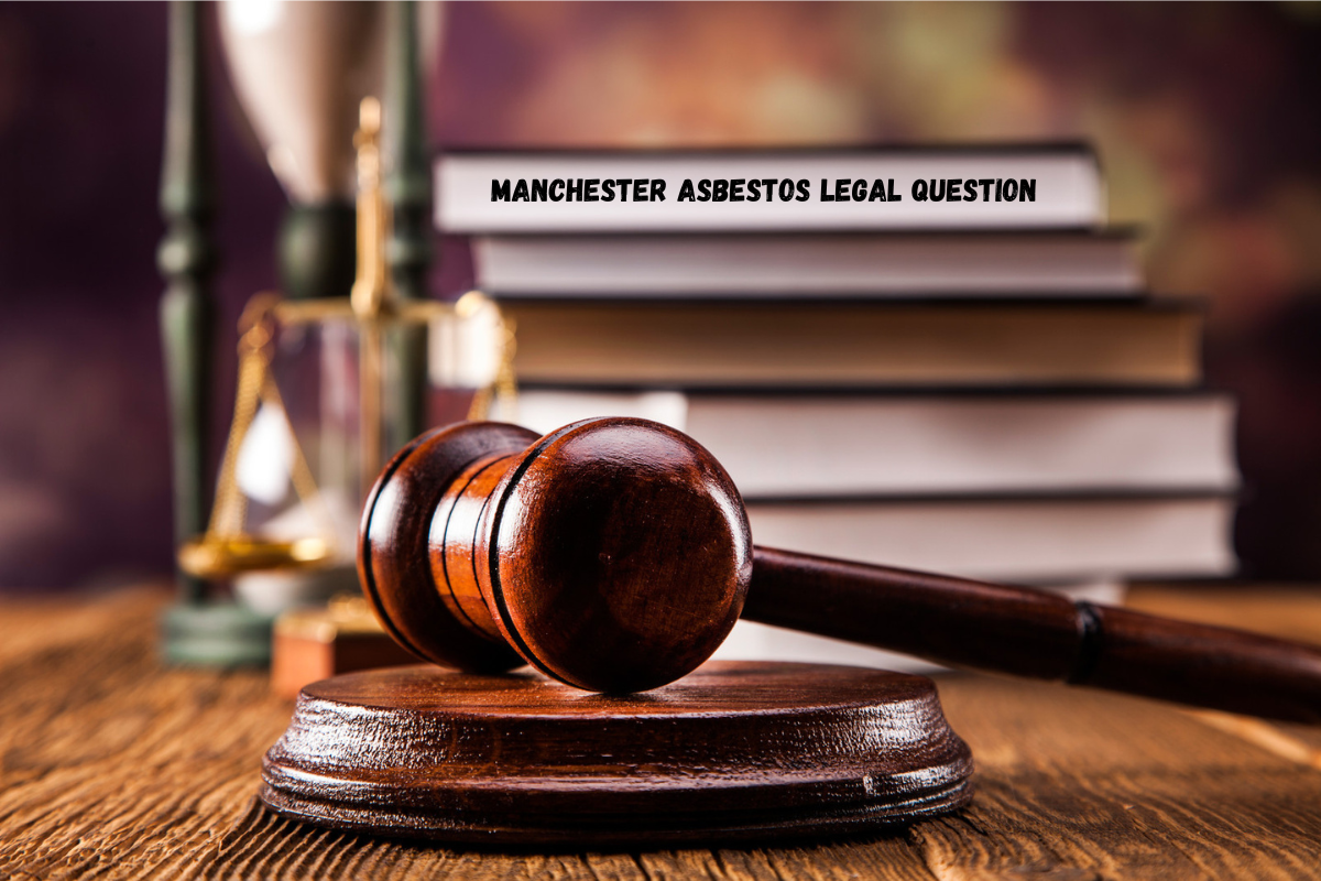 Manchester Asbestos Legal Questions